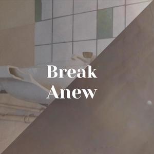 Break Anew