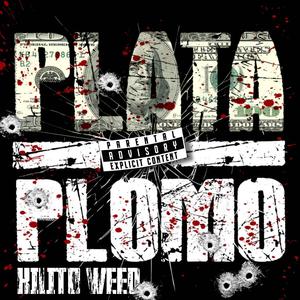 PLATA O PLOMO (Explicit)