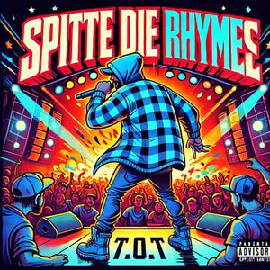 Spitte Die Rhymes (Explicit)