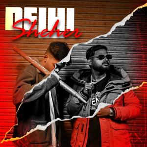 Delhi Sheher (feat. IN$ANE) (Explicit)