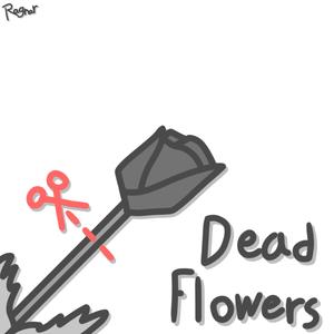 Dead Flowers (Explicit)