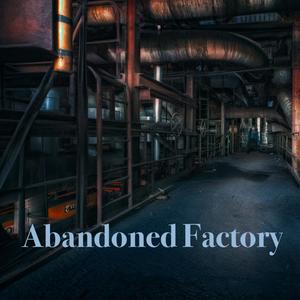 Abandoned Factory