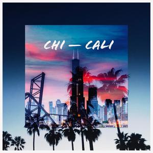 Chi to Cali (Explicit)