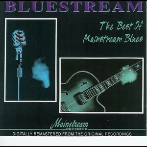 Bluestream: The Best Of Mainstream Blues