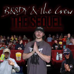 BR8DY & The Crew : The Sequel (Explicit)