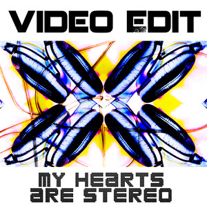 Stereo Hearts (My Hearts Are Stereo) (Radio Edit)
