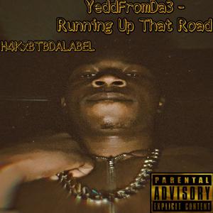 Running Up That Road (Explicit)