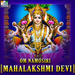 Om Namosiri Mahalakshmi Devi