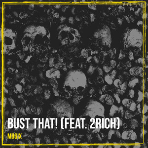 Bust That! (Explicit)