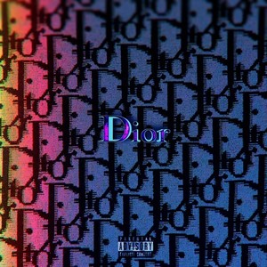 Dior (Explicit)