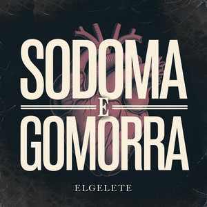 Sodoma E Gomorra Elgelete (Explicit)