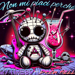 Non Mi Piaci Perchè (feat. Drew Hell) (Explicit)