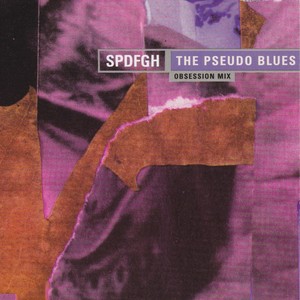 The Pseudo Blues (Obsession Mix)