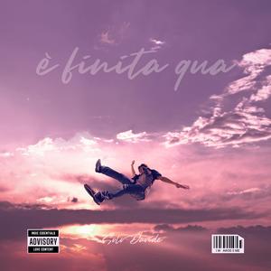 è finita qua (Explicit)