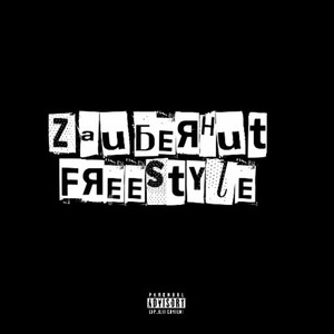 Zauberhut Freestyle (Explicit)