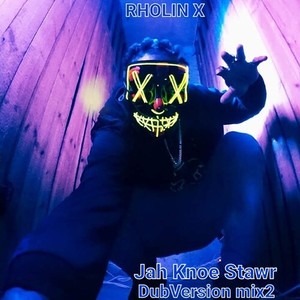 JAH KNOE STAWR DUBVERSION MIX2 (Explicit)