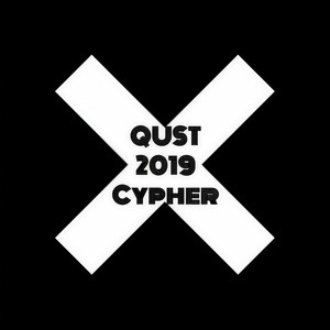 QUST 2019 Cypher (Prod. By 7736)