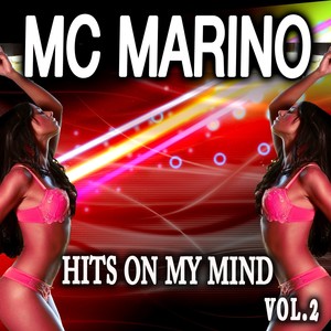 Mc Marino Hits On My Mind, Vol. 2 (Explicit)