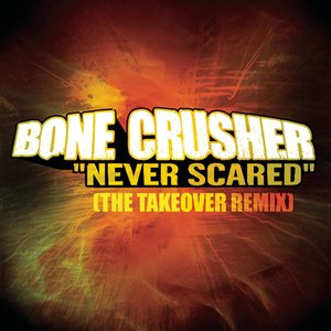 Never Scared (The Takeover Remix - Club Mix|Explicit)