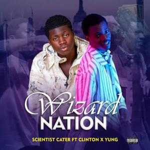 Wizard Nation (feat. Clinton X Yung)