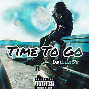 Time To Go (Explicit)