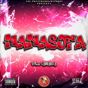 Mamasota (feat. Doll Carranza) (Explicit)