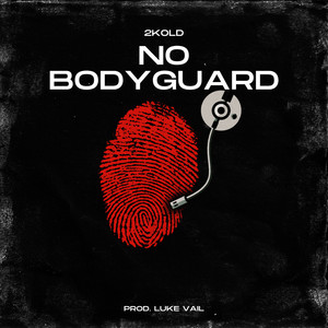 No Bodyguard (Explicit)