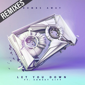 Let You Down (feat. Sunset City) [Remixes]