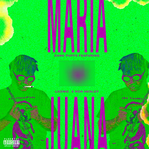 Maria Juana (2024 REMASTERED|Explicit)