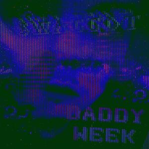 DADDY WEEK (Explicit)