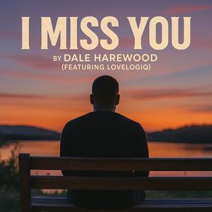 I Miss You (feat. Lovelogiq)