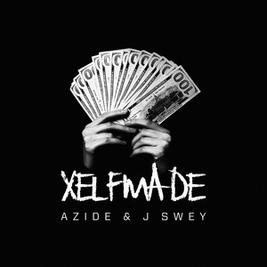 Xelfmade (Explicit)