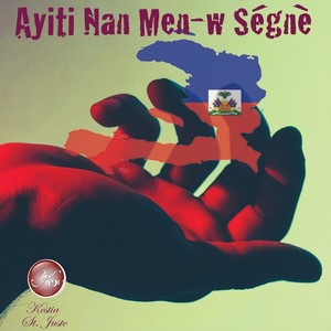 Ayiti Nan Men-W Senye(feat. Edriss Neptune & Peggy Francois)