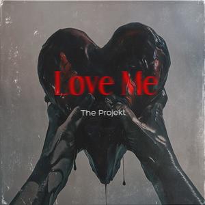 Love Me (Explicit)