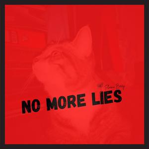 No More Lies (Explicit)