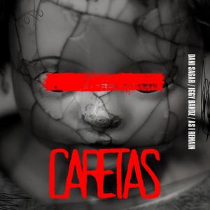 Caretas (feat. Iggy Bandz & As I Remain)