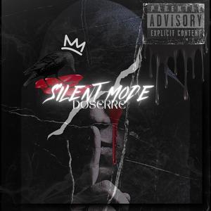 SILENT MODE (Explicit)