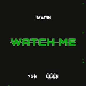 Watch Me (Explicit)