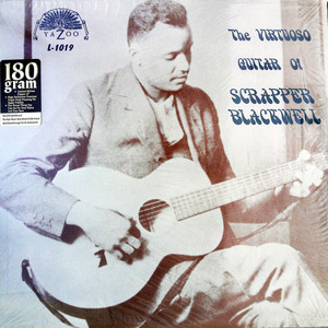 The Virtuoso Guitar Of Scrapper Blackwell（黑胶版）