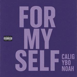 FOR MYSELF (feat. YBO) (Explicit)