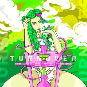 Turnover (feat. Yunyi) (Explicit)