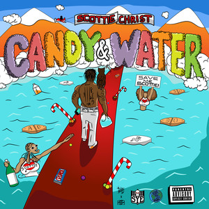 Candy & Water (Explicit)