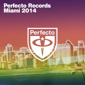 Perfecto Records - Miami 2014