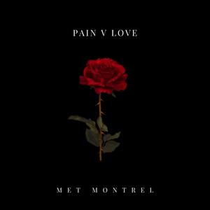 Pain V Love (Explicit)