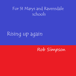 Rising up Again for St Mary's and Ravensdale Schools