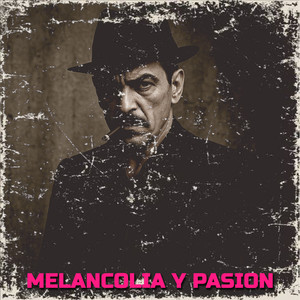 Melancolia y Pasion (Instrumental Version)