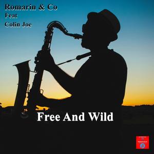 Free And Wild (feat. Colin Joe)