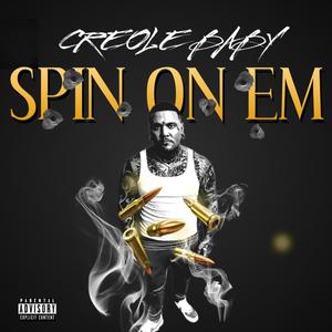 Spin On Em (Explicit)