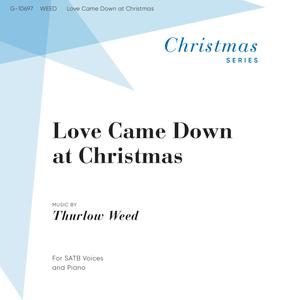 Love Came Down at Christmas (feat. Thurlow Weed)