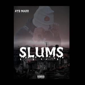 Slums (Explicit)